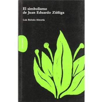 El simbolismo de Juan Eduardo Zúñiga