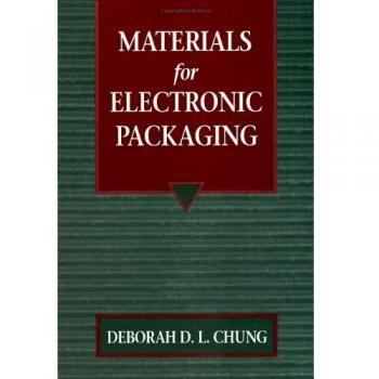 Electronic Packaging Materials by Butterworth Heinemann