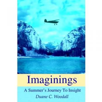 Imaginings: A Summer's Journey to Insight - Inspirational Self-Help Book