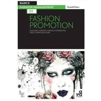 Basics Fashion Management: Fashion Promotion 02: Fashion Promotion