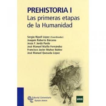 Prehistoria I: Las primeras etapas de la humanidad
