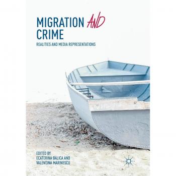 Migration and Crime: Realities and Media Representations