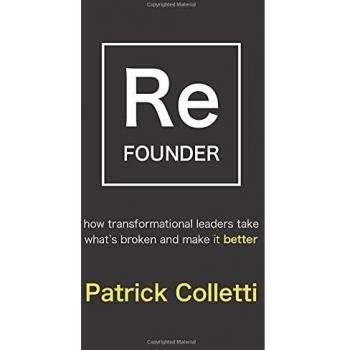 Refounder: Transformational Leadership for Repairing and Improving Organizations (Hardcover)