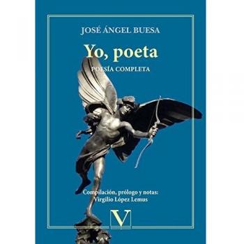 Yo, poeta. Poesía completa