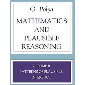 Plausible Inference in Mathematics: Volume 2 by George Polya