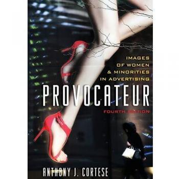 Provocateur: Fourth Edition - Analyzing Women's and Minorities' Representation in Advertising