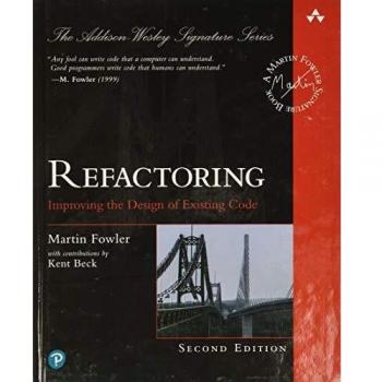 Refactoring: Improving the Design of Existing Code