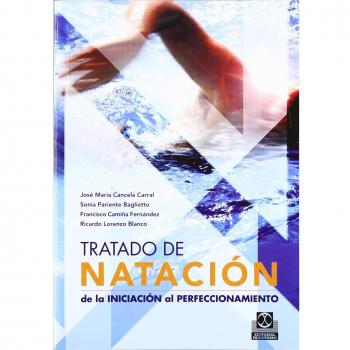 TRATADO DE NATACIÓN. De la iniciación al perfeccionamiento