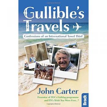 Gullible's Travels: Tales by an International Towel Thief