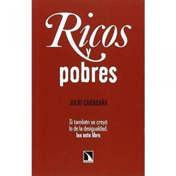 Ricos Y Pobres: La desigualdad económica en España