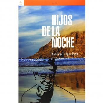 Hijos de la noche - Santiago López Petit