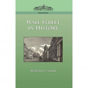 Historical Insights of Wall Street: A Comprehensive Paperback by Martha Joanna Lamb