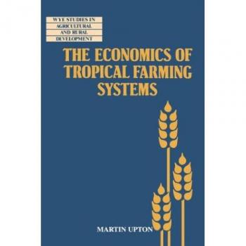 The Economics of Tropical Farming Systems Hardback