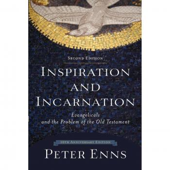 Inspiration and Incarnation: Evangelicals and the Problem of the Old Testament