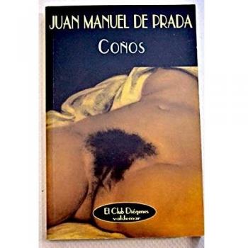 Coños - Juan Manuel De Prada