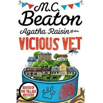 Agatha Raisin and the Vicious Vet