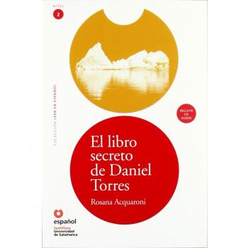 Lee Nivel 2 Libro Secreto Daniel Torres: El libro secreto de Daniel Torres + CD - Acquaroni Muñoz, Rosana;Universidad de Salamanca