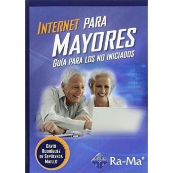Internet para mayores. Guía para los no iniciados