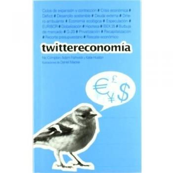 Twittereconomía - Compton Nick;fishwick Adam;hudson Katie