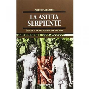 La astuta serpiente: Origen y transmisión del pecado