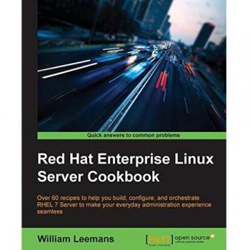 Red Hat Enterprise Linux Server Cookbook