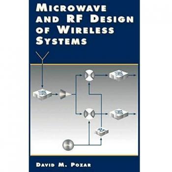 Microwave and RF Design of Wireless Systems
