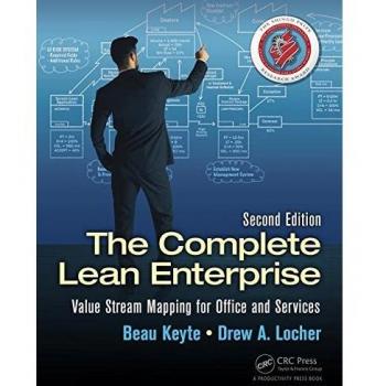 The Complete Lean Enterprise: Value Stream Mapping for Office and Services, Second Edition