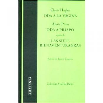 Oda a la vagina; Oda a Príapo; Las siete bienaventuranzas