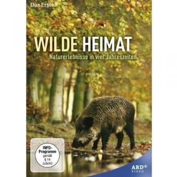 Wilde Heimat - Naturerlebnisse in vier Jahreszeiten
