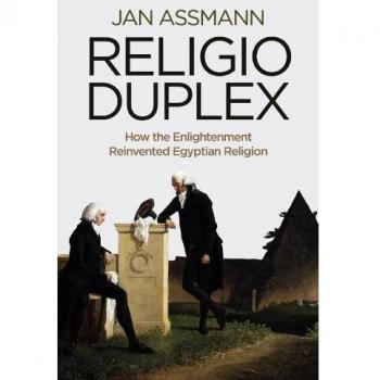 Religio Duplex: How the Enlightenment Reinvented Egyptian Religion