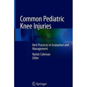 Common Pediatric Knee Injuries: Best Practices in Evaluation and Management
