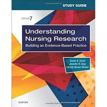 Study Guide for Understanding Nursing Research: Building an Evidence-Based Practice, 7e