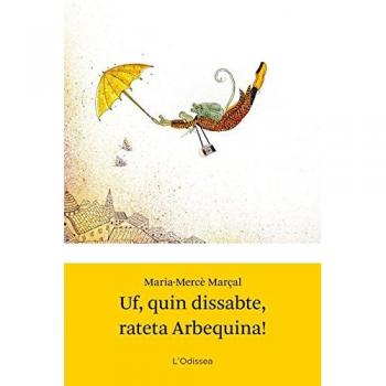 Uf, quin dissabte rateta Arbequina! - M. Mercè Marçal Serra