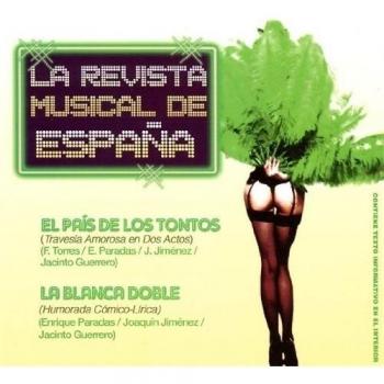 La revista musical de España: El pais de los tontos - La blanca doble