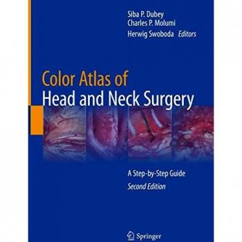 Color Atlas of Head and Neck Surgery: A Step-by-Step Guide
