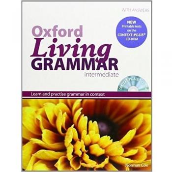 Oxford Living Grammar Intermediate Student's Book Pack: Learn and practise grammar in everyday contexts