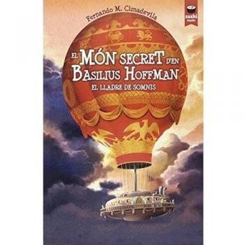 Mon Secret D'En Basilius Hoffman. El Lladre De Somnis
