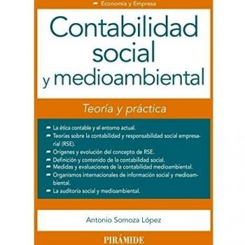 Contabilidad social y medioambiental: Teoría y práctica