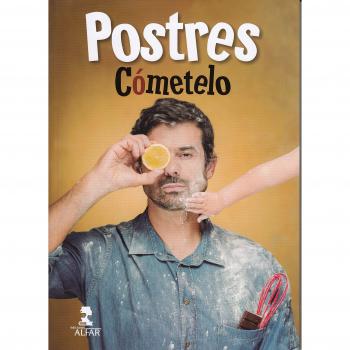 Postres de cómetelo, Los - Enrique Sánchez Gutiérrez