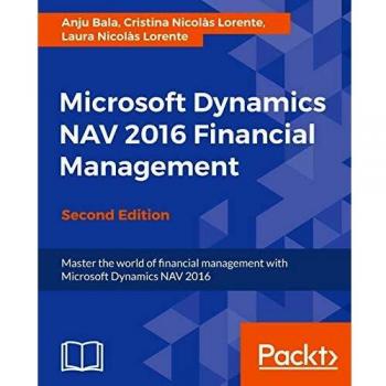 Microsoft Dynamics NAV 2016 Financial Management - Second Edition: Click here to enter text.