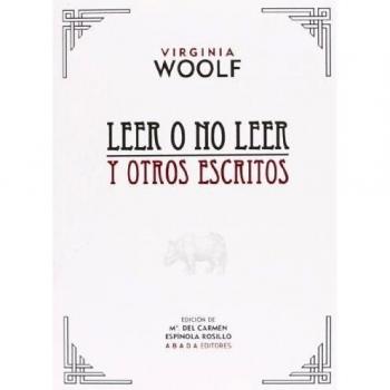 Leer O No Leer Y Otros Escritos - 2ª Edición