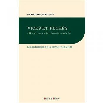 Grand cours de théologie morale : Tome 4, Vices et péchés