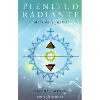 Plenitud radiante: Meditando Juntos