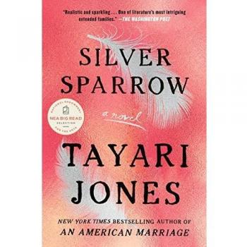 Silver Sparrow: A Novel of Identity and Family Secrets by Tayari Jones