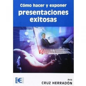 Cómo Hacer Y Exponer Presentaciones Exitosas