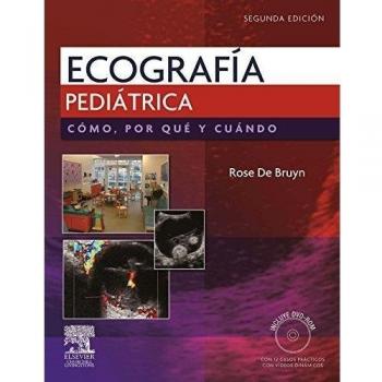 Ecografía Pediátrica. Cómo, por qué y cuándo