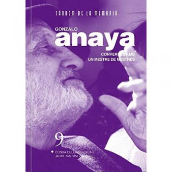 Gonzalo Anaya. Converses amb un mestre de mestres: 9