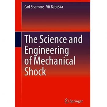 The Science and Engineering of Mechanical Shock