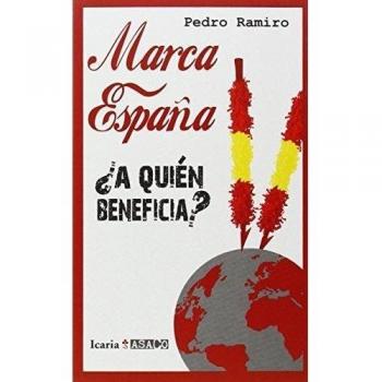 Marca España: ¿A QUIÉN BENEFICIA?