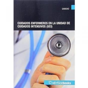 Cuidados enfermeros en la Unidad de Cuidados Intensivos